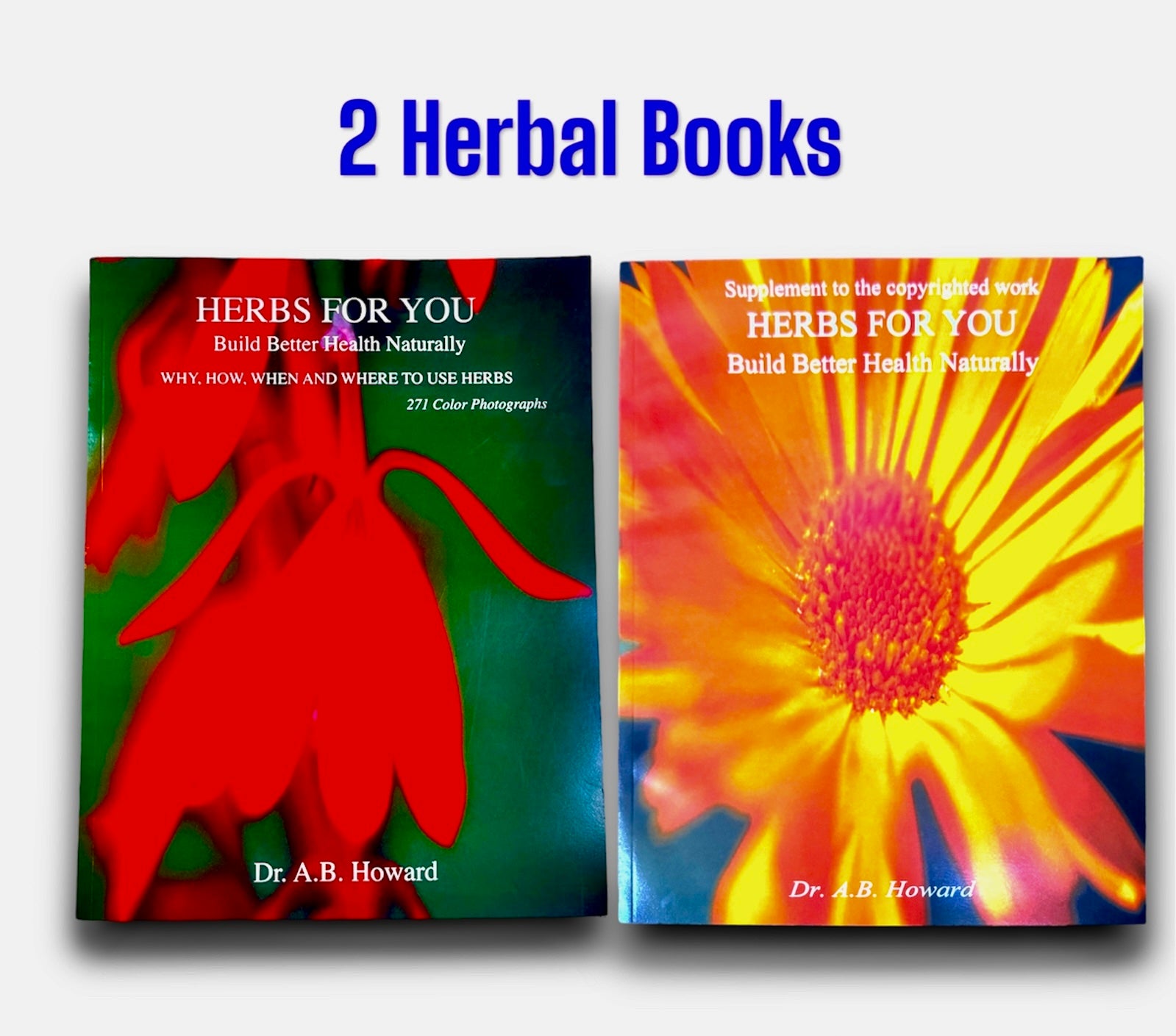 HERBS FOR YOU BY: DR. A.B Howard herbalist book